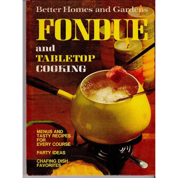 Better Homes & Gardens Fondue & Tabletop Cooking (1970 Hardcover) - Picture 1 of 8